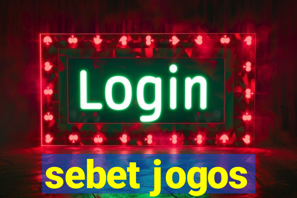 sebet jogos